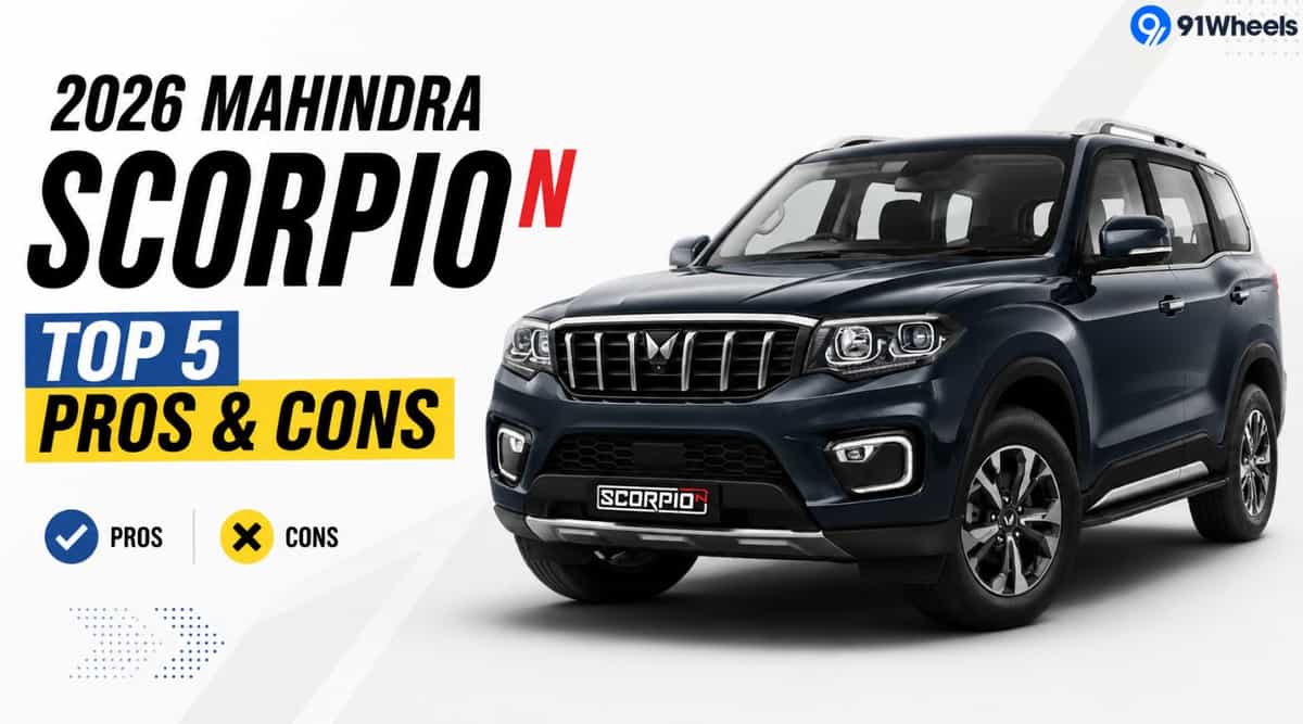 2026 Mahindra Scorpio N – Top 5 Pros And Cons 2026 Mahindra Scorpio N – Top 5 Pros And Cons